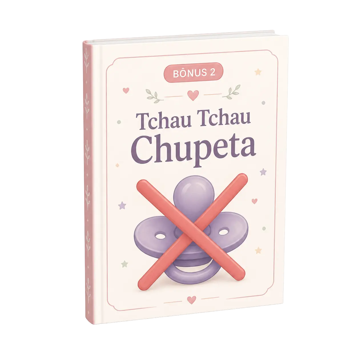 Bônus 2: Tchau Tchau Chupeta